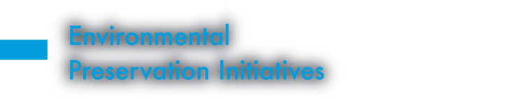  Environmental Preservation Initiatives 